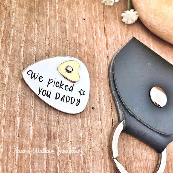 Hand Stamped Guitar Pick 'We Picked You Daddy'
