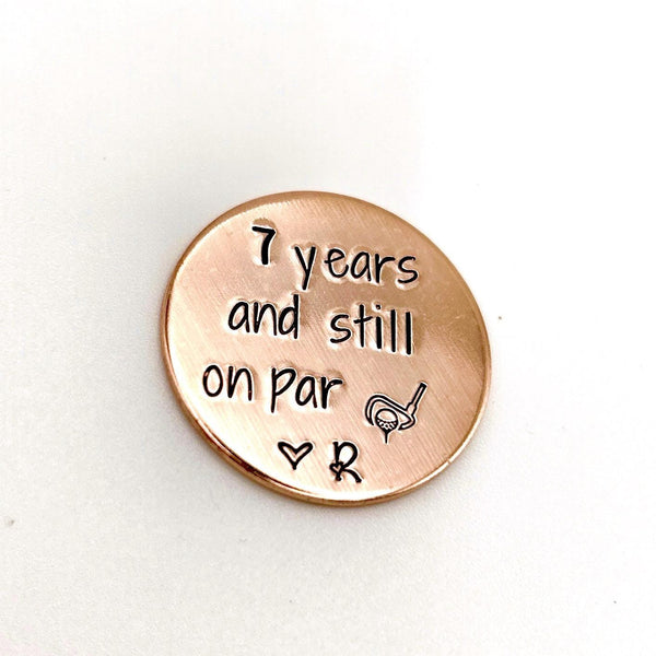 Copper Golf Ball Marker – Hand Stamped "7 Years and Still on Par" – Anniversary Gift for Him, Golf Token