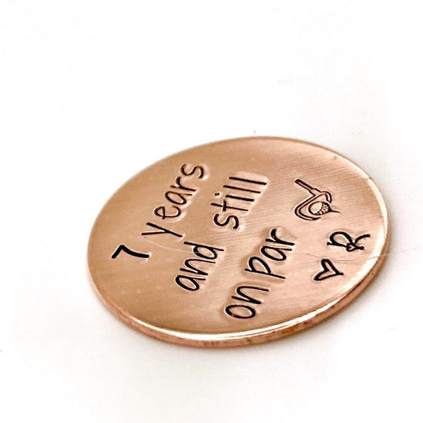 Copper Golf Ball Marker – Hand Stamped "7 Years and Still on Par" – Anniversary Gift for Him, Golf Token