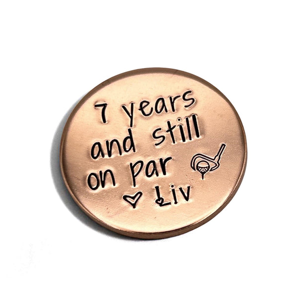 Copper Golf Ball Marker – Hand Stamped "7 Years and Still on Par" – Anniversary Gift for Him, Golf Token