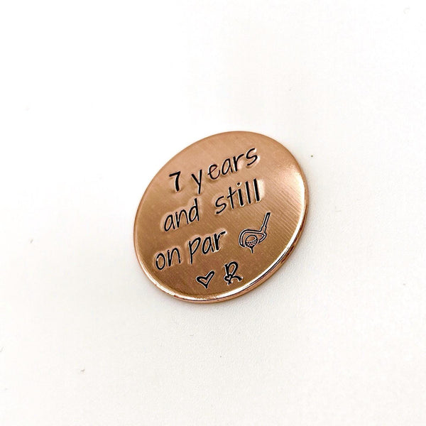 Copper Golf Ball Marker – Hand Stamped "7 Years and Still on Par" – Anniversary Gift for Him, Golf Token