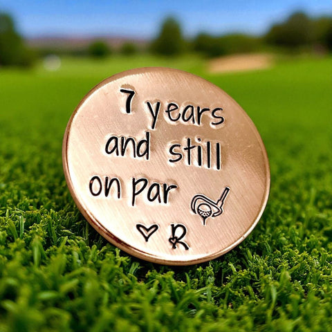 Copper Golf Ball Marker – Hand Stamped "7 Years and Still on Par" – Anniversary Gift for Him, Golf Token