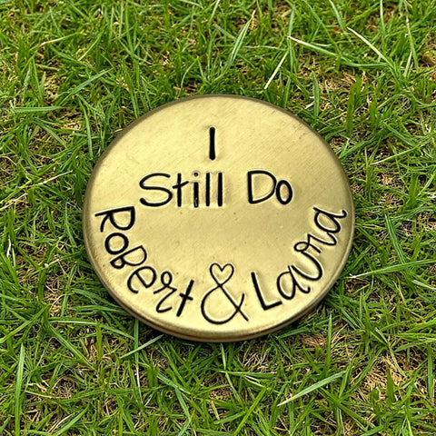 Brass Golf Ball Marker – I Still Do – Copper Anniversary Gift, Golf Token