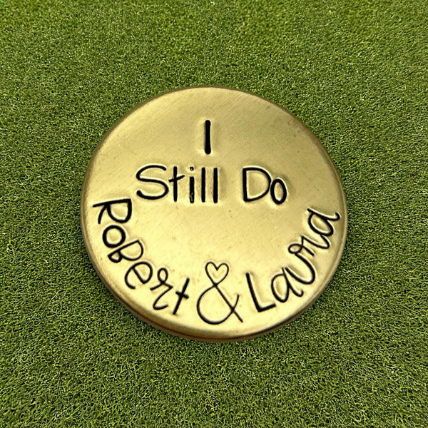 Brass Golf Ball Marker – I Still Do – Copper Anniversary Gift, Golf Token