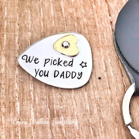 Hand Stamped Guitar Pick 'We Picked You Daddy'
